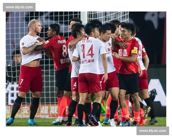 广州恒大与上海上港巅峰对决再掀中超争冠激烈风云赛事焦点之战局